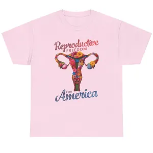 Reproductive Freedom for America - Shirt