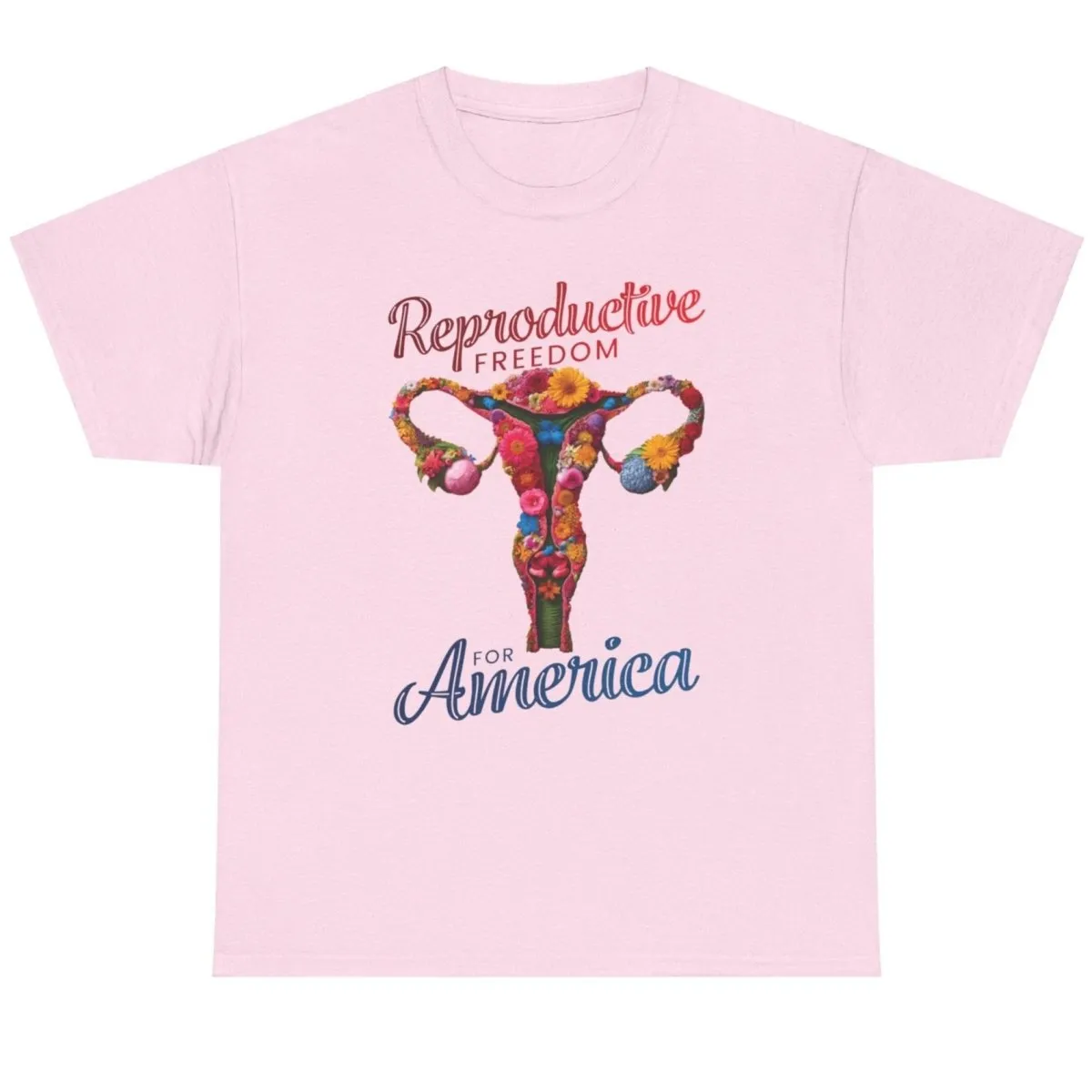 Reproductive Freedom for America - Shirt