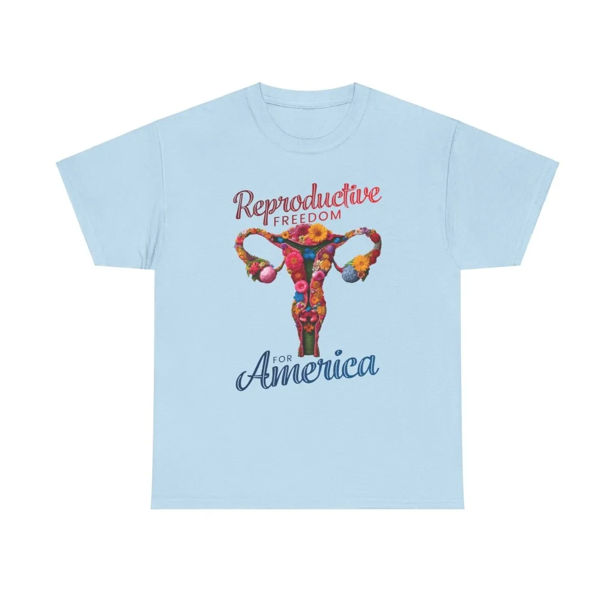 Reproductive Freedom for America - Shirt