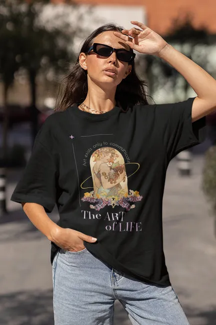 The Art of Life T-Shirt